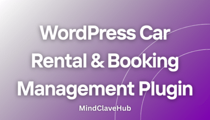 WordPress Car Rental & Booking Management Plugin