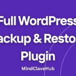 MindClave Pro Backup & Restore – Full WordPress Backup & Restore Plugin