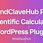 MindClaveHub Pro Scientific Calculator – WordPress Plugin