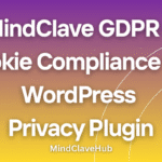 MindClave GDPR & Cookie Compliance – Full WordPress Privacy Plugin